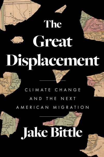 The Great Displacement by Jake Bittle (Photo courtesy of Simon & Schuster)